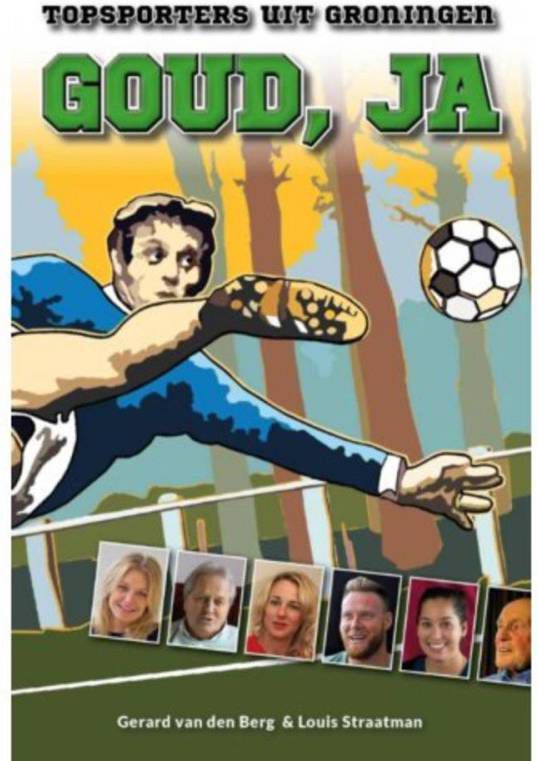 Goud, ja Gerard van den Berg en Louis Straatman
